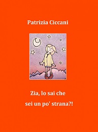 Zia lo sai che sei un po strana art