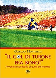 Il gol di Turone era bono 1