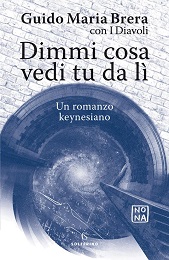 Dimmi cosa vedi tu da lì