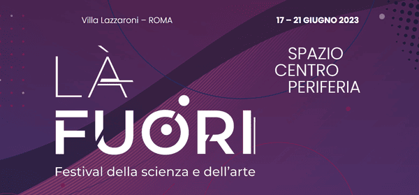 THERE – Festival of Sciences and Arts – from 17th to 21st June at Villa Lazzaroni – EZ Rome